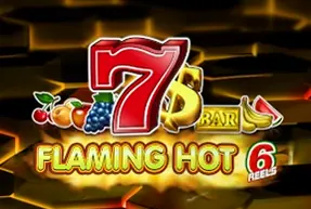 Flaming Hot 6 Reels