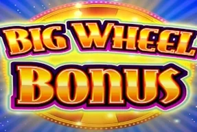 Big Wheel Bonus